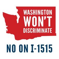 Washington Won't Discriminate - No on I-1515