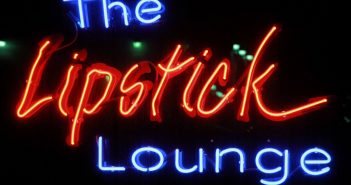 TONIGHT: Lipstick Lounge fundraiser for Susan’s Place Lipstick Lounge Sign